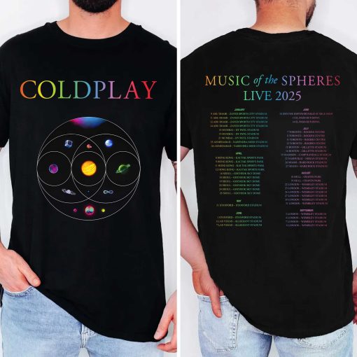 coldplay music of the spheres tour unisex t shirt 2025 tonight in 2025 black universe artwork cities dates concert tee 4